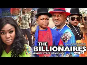 Video: The Billionaires [Part 4] - Latest 2018 Nigerian Nollywood Drama Movie English Full HD